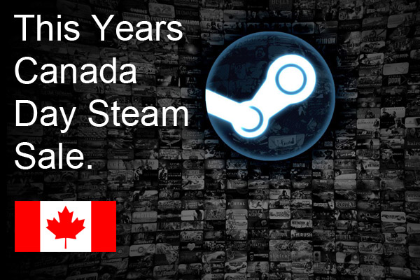 This Years Canada Day Steam Sale 2017